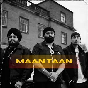 Maan Taan Inderpal Moga