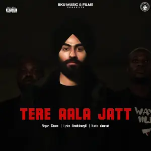Tere Aala Jatt Chann