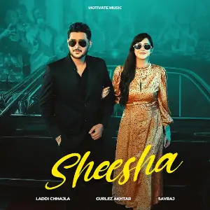 Sheesha Laddi Chhajla