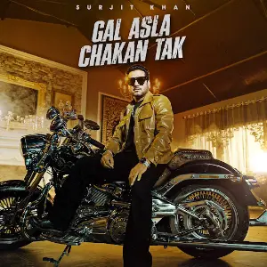 Gal Asla Chakan Tak Surjit Khan