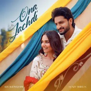 Ona Jachdi Khushi Pandher