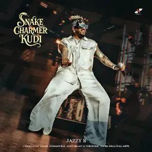 Snake Charmer Kudi Jazzy B