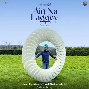 Ain Na Laggey Satinder Sartaaj