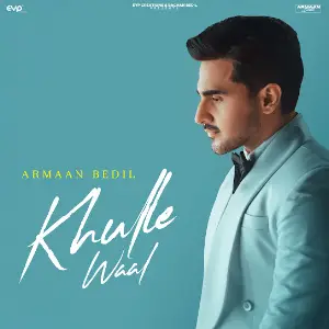 Khulle Waal Armaan Bedil