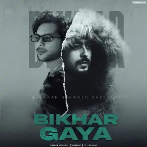 Bikhar Gaya Amber Vashisht