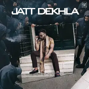 Jatt Dekhla Sarthi K