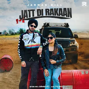 Jatt Di Rakaan Jarman Gill