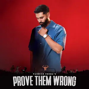 PROVE THEM WRONG Parmish Verma