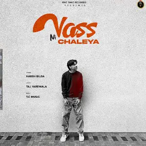 Vass Ni Chaleya Harsh Bilga