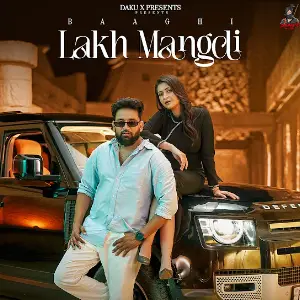 Lakh Mangdi Baaghi