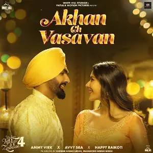 Akhan Ch Vasavan (Nikka Zaildar 4) Ammy Virk