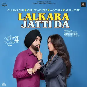 Lalkara Jatti Da (Nikka Zaildar 4) Gulab Sidhu
