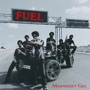 Fuel Manavgeet Gill