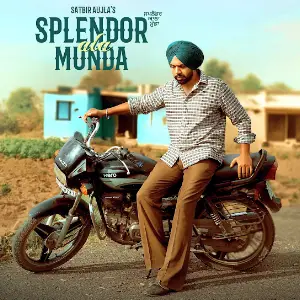 Splendor Ala Munda Satbir Aujla