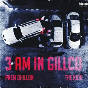 3am In Gillco Prem Dhillon