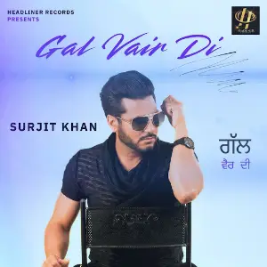 Gal Vair Di Surjit Khan