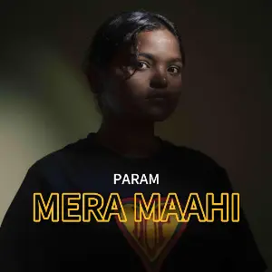 Mera Maahi Param