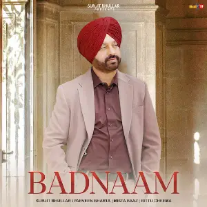 Badnaam Surjit Bhullar