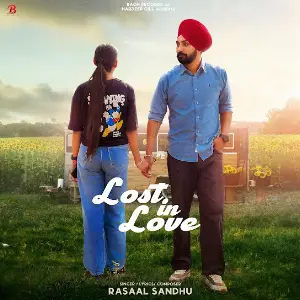 Lost in Love Rasaal Sandhu