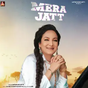 Mera Jatt Satwinder Bitti