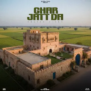Ghar Jatt Da Rustam Sidhu