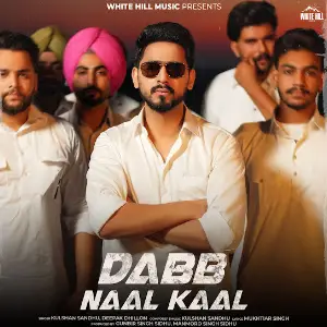 Dabb Naal Kaal Kulshan Sandhu