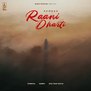 Raani Dharti Ramnaa