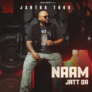 Naam Jatt Da Janta Toor