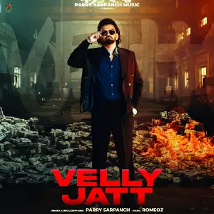 Velly Jatt Parry Sarpanch