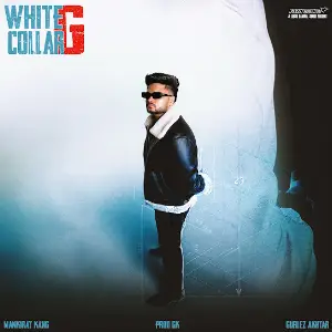 WHITE COLLAR G Mankirat Kang
