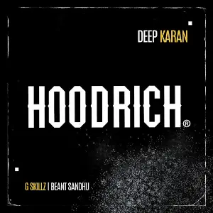 Hood Rich Deep Karan