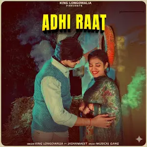 Adhi Raat King Longowalia