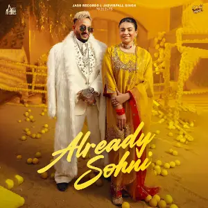 Already Sohni Jazzy B