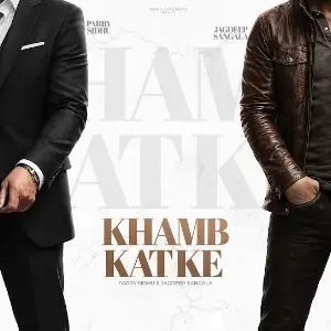 Khamb Katke Parry Sidhu