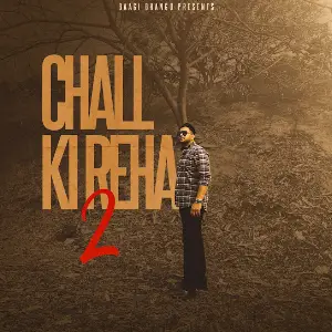 Chall Ki Reha 2 Baagi Bhangu