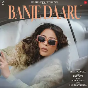 Banje Daaru Shehnaaz Gill