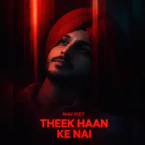 Theek Haan Ke Nai Navjeet