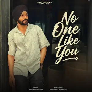 No One Like You Guru Bhullar
