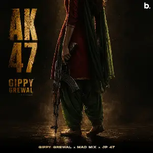 AK47 Gippy Grewal