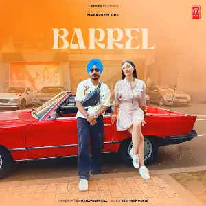 Barrel Manavgeet Gill
