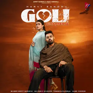 Goli - Chapter 2 Harvy Sandhu