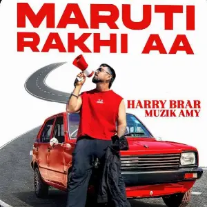 Maruti Rakhi Aa Harry Brar