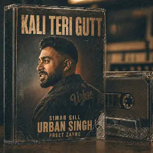 Kali Teri Gutt Simar Gill