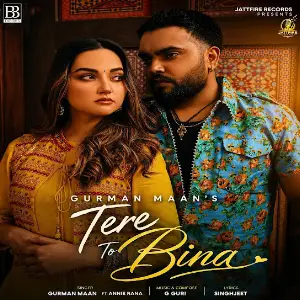 Tere to Bina Gurman Maan