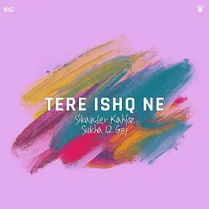 Tere Ishq Ne Sikander Kahlon