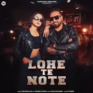 Lohe Te Note Yash Bhullar