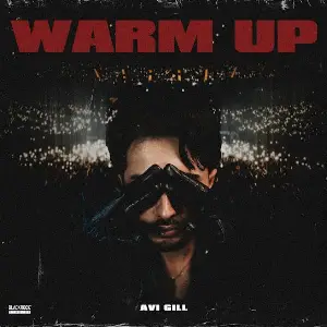 Warm Up EP AVI GILL