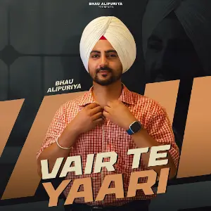 Vair Te Yaari Bhau Alipuriya