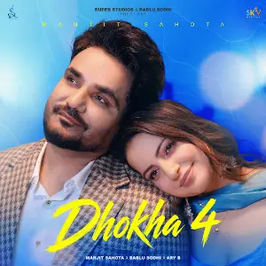 Dhokha 4 Manjit Sahota