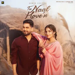 Tu Naal Hoven Joban Sandhu